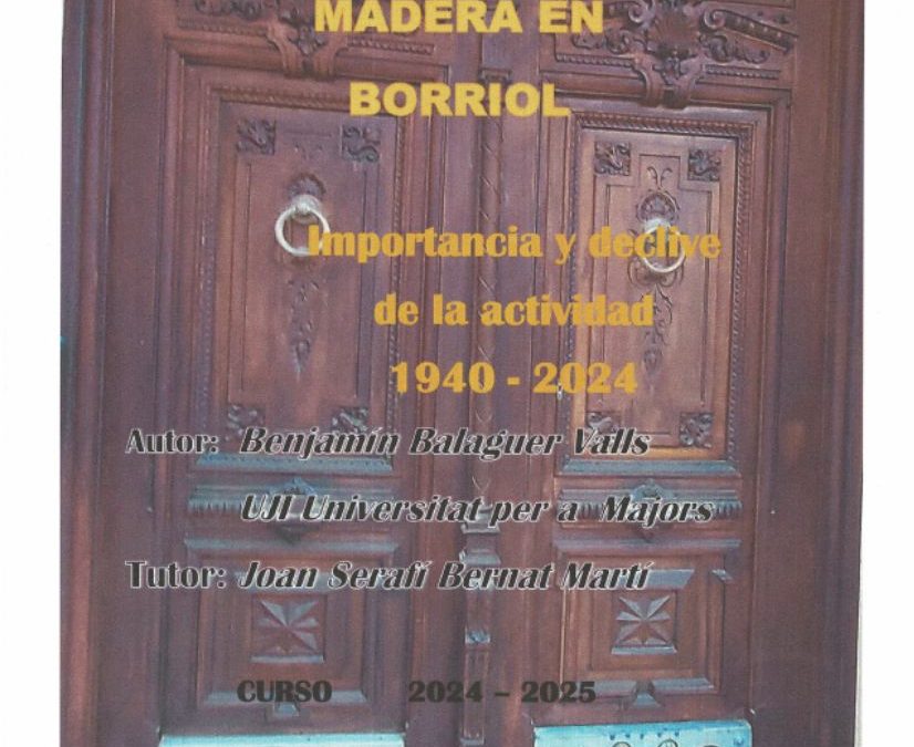 Industria de la madera en Borriol. Importancia y declive