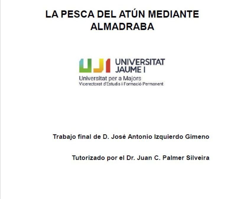 La pesca del atún mediante almadraba